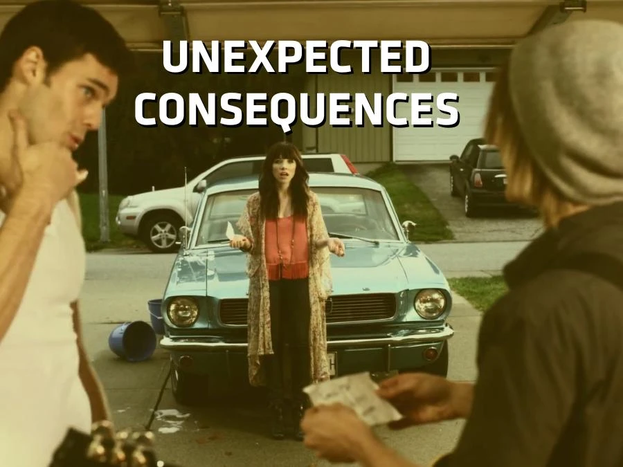 Unexpected consequences Unexpected consequences